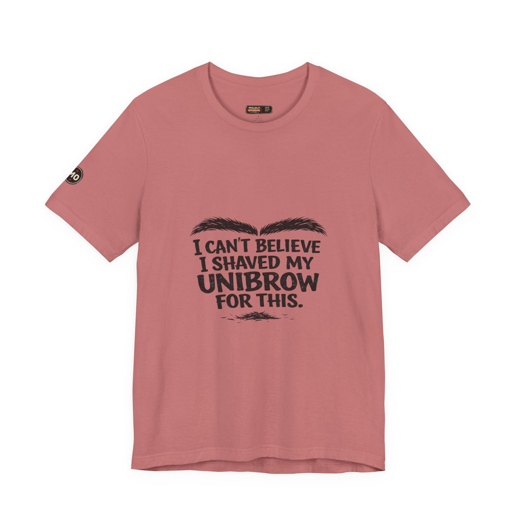 I Can't Believe I Shaved My Unibrow For This T-Shirt