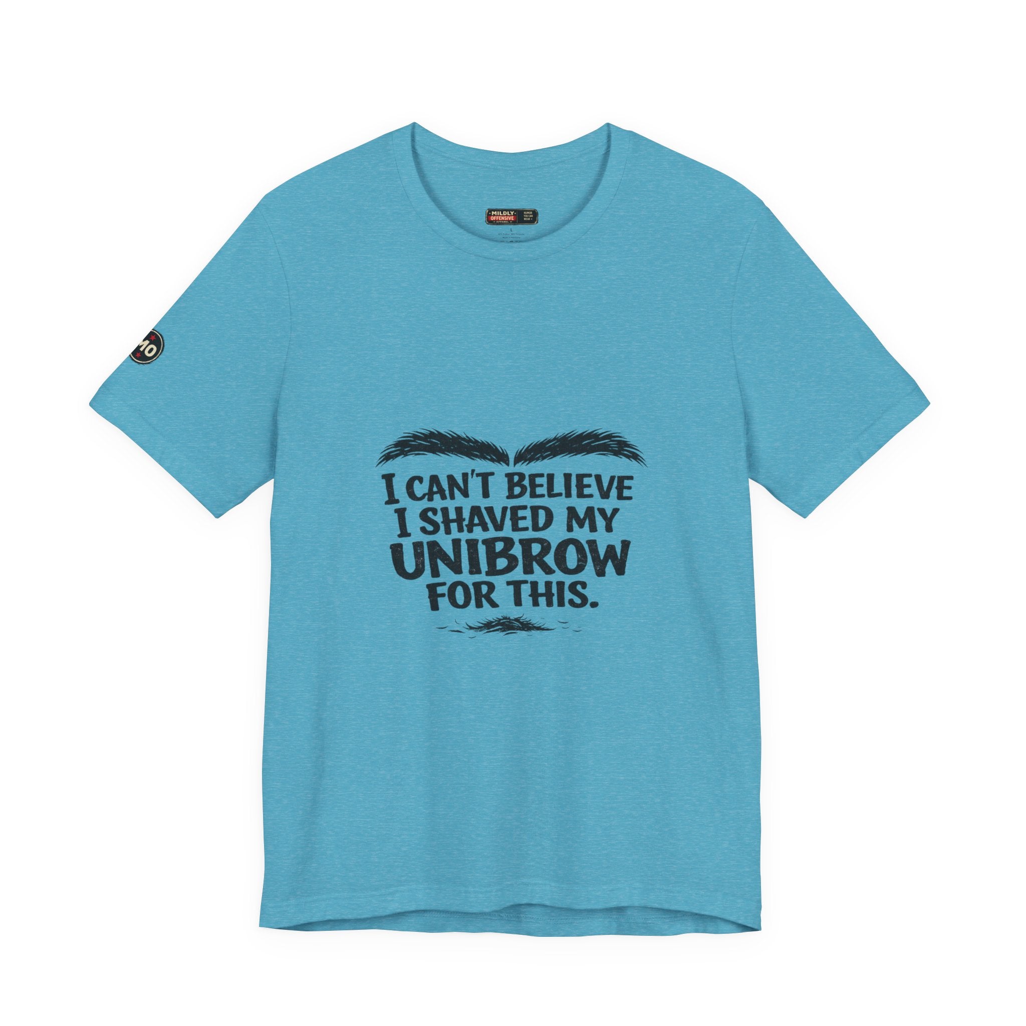 I Can't Believe I Shaved My Unibrow For This T-Shirt