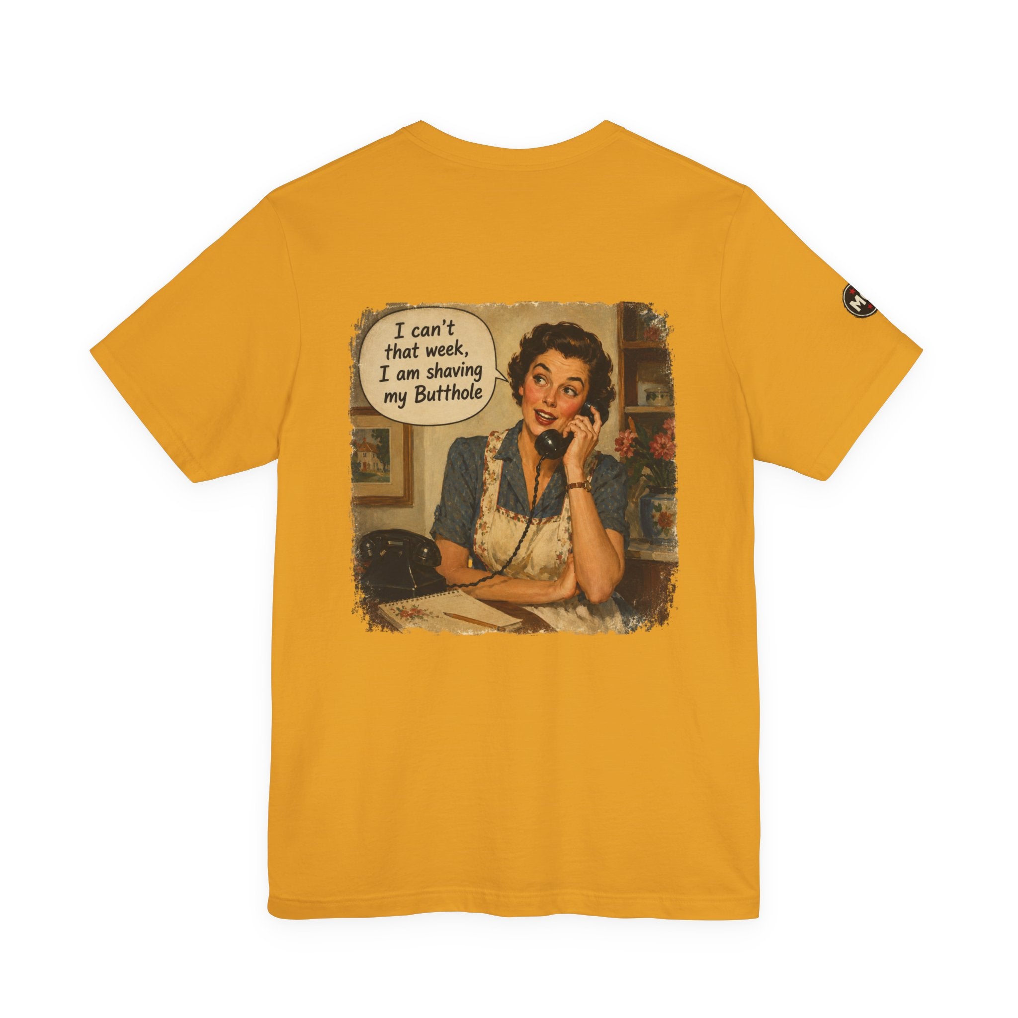 Rozzie 'I can't that week, I am shaving my butthole'  Tee