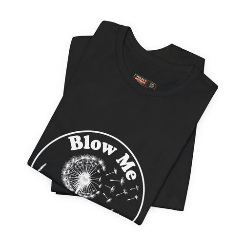MO Basic Offensive "Blow Me" T-Shirt