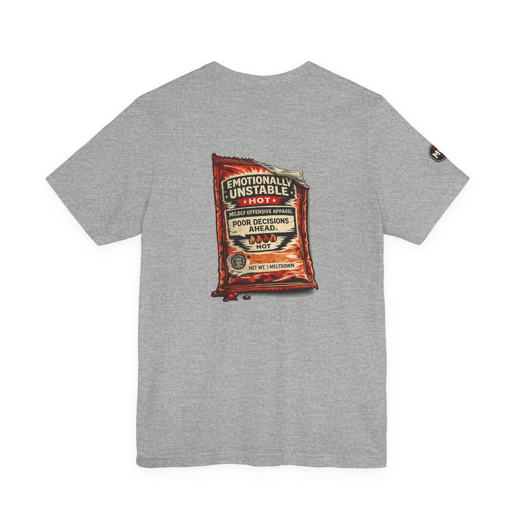 MO Sauce Emotionally Unstable – Hot Tee
