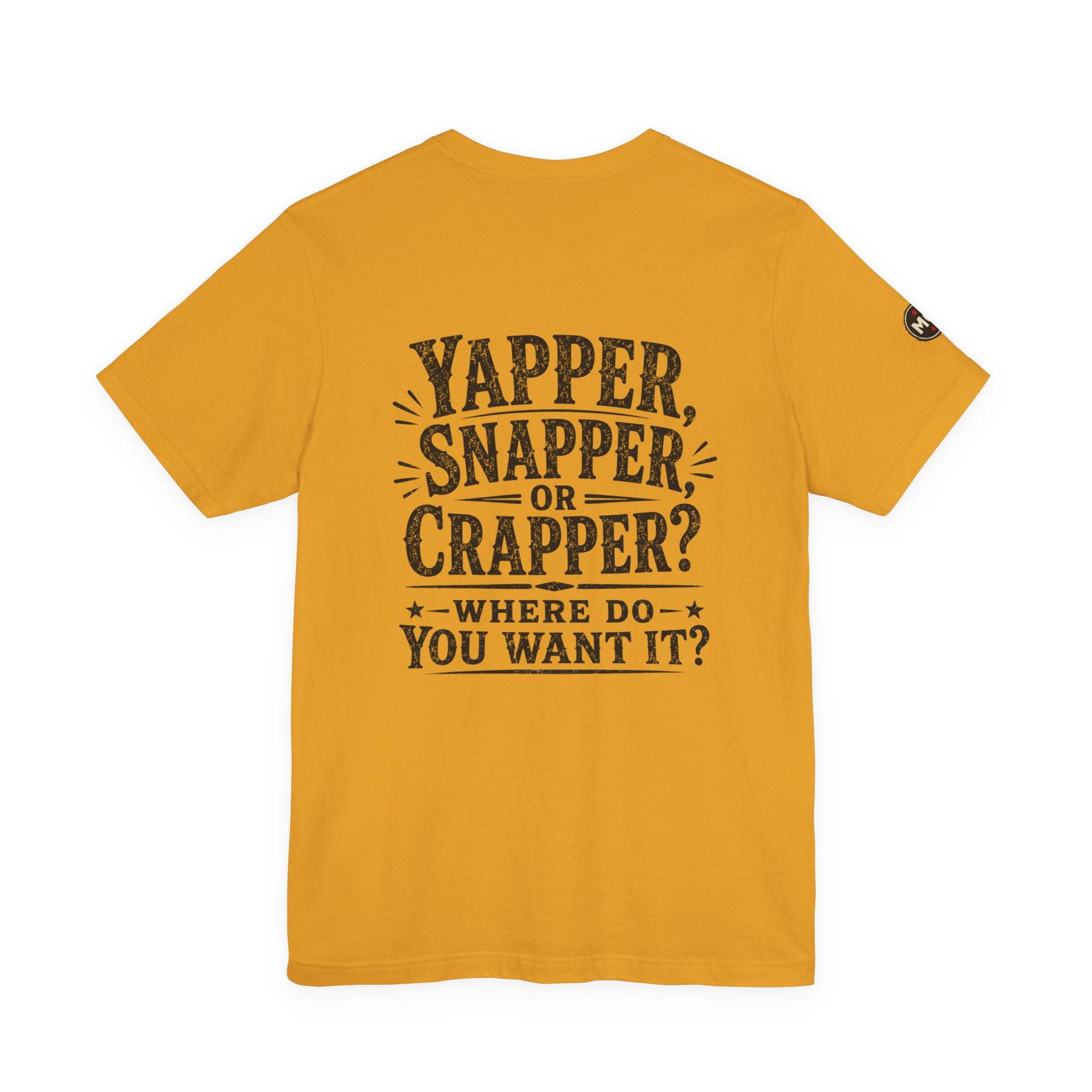 Basic Offensive "Yapper, Snapper or Crapper?" T Shirt