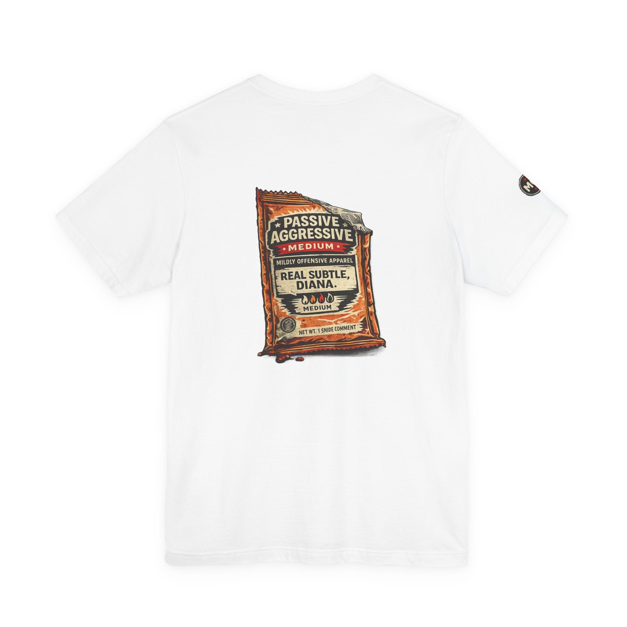 MO Sauce Passive Aggressive – Medium Tee