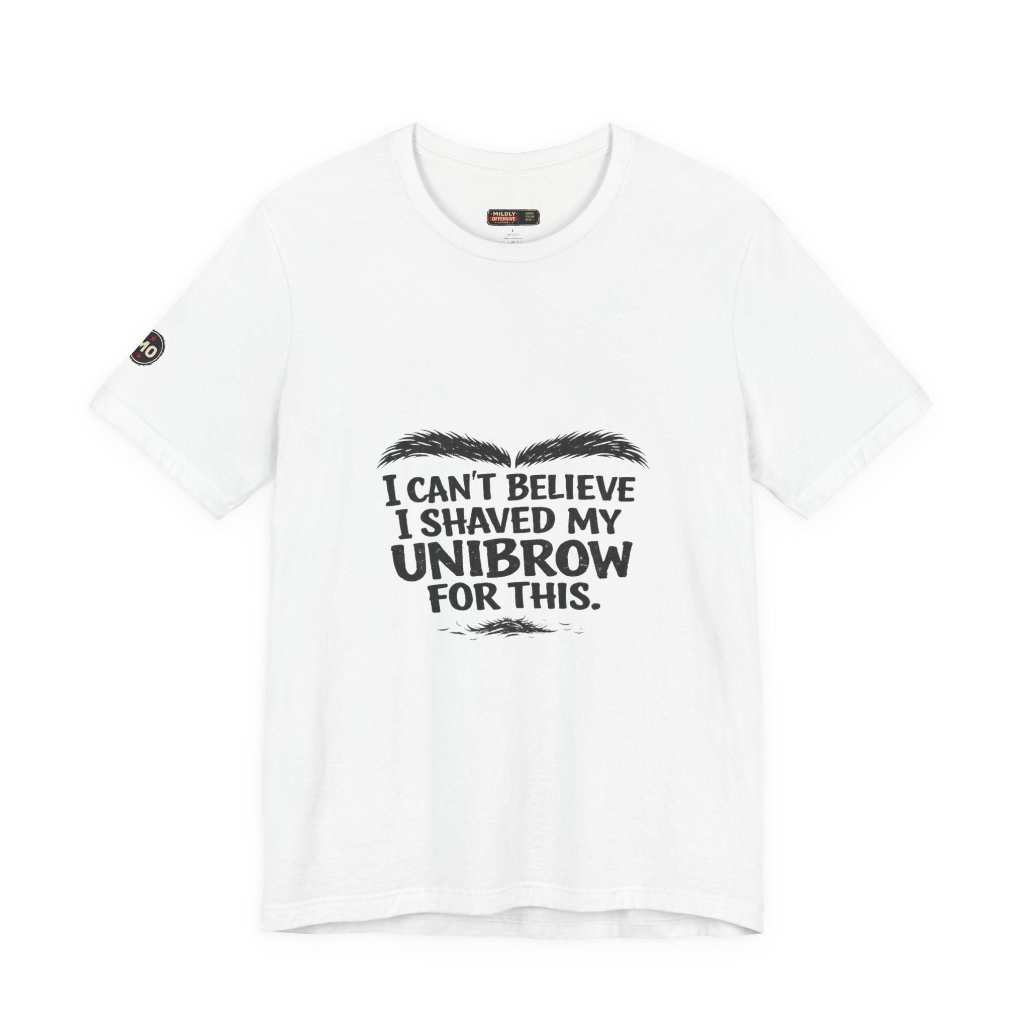 I Can't Believe I Shaved My Unibrow For This T-Shirt