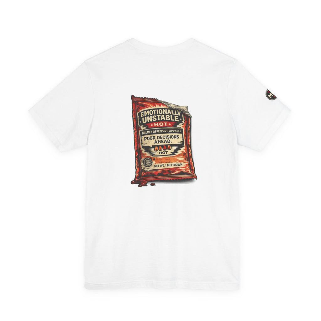 MO Sauce Emotionally Unstable – Hot Tee