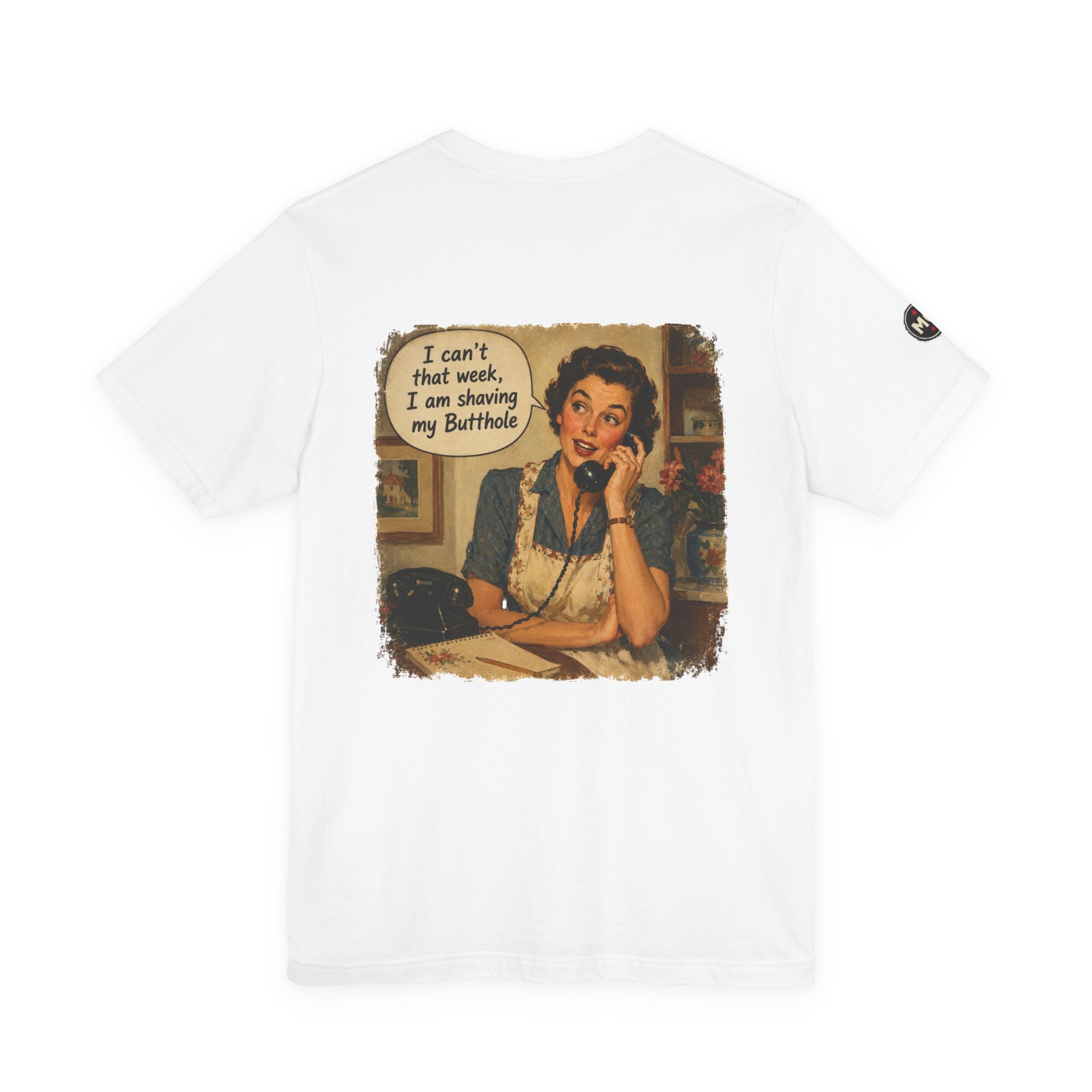 Rozzie 'I can't that week, I am shaving my butthole'  Tee