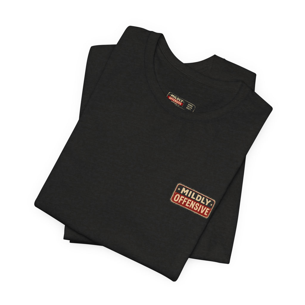Rozzie “Are You Fist F*cking Me?” Tee