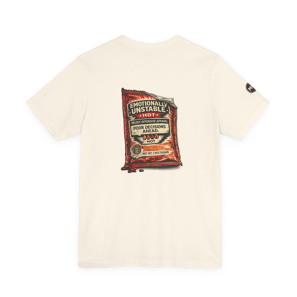 MO Sauce Emotionally Unstable – Hot Tee