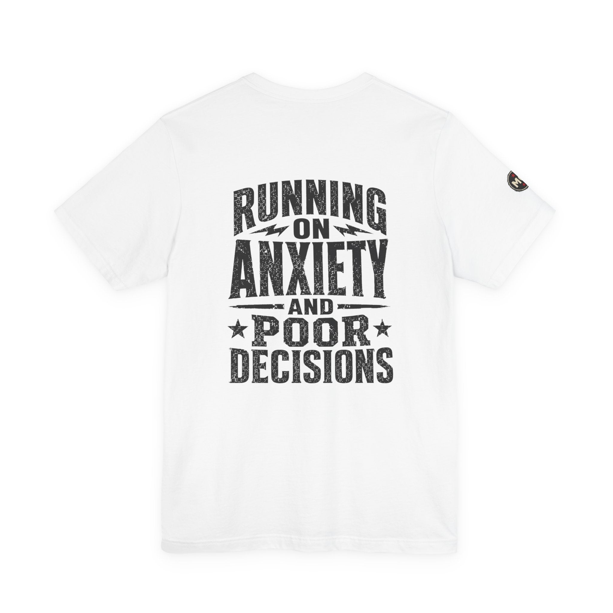 Basic Offensive "Running on Anxiety and Poor Decisions" T-Shirt