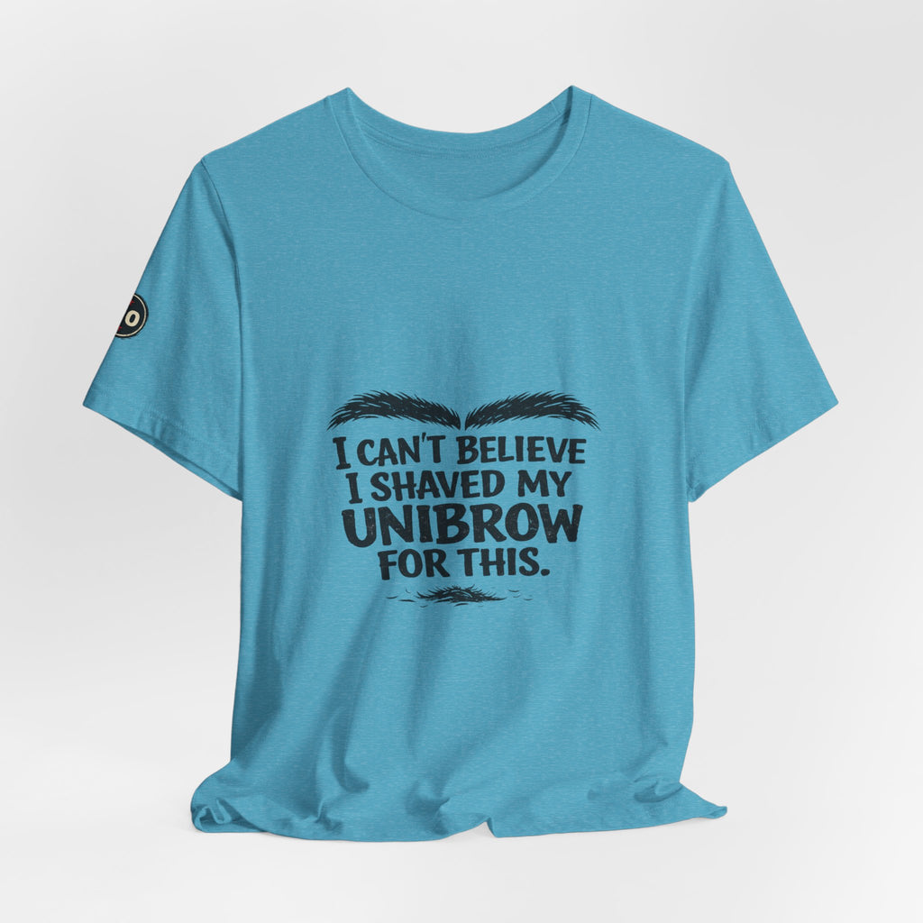I Can't Believe I Shaved My Unibrow For This T-Shirt