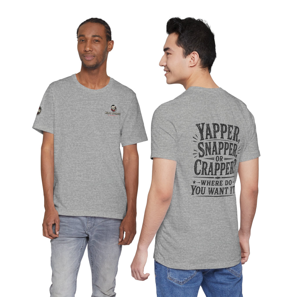 Basic Offensive "Yapper, Snapper or Crapper?" T Shirt