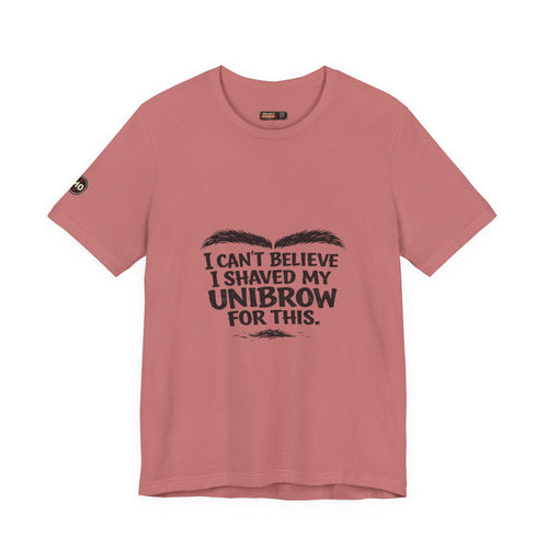 I Can't Believe I Shaved My Unibrow For This T-Shirt