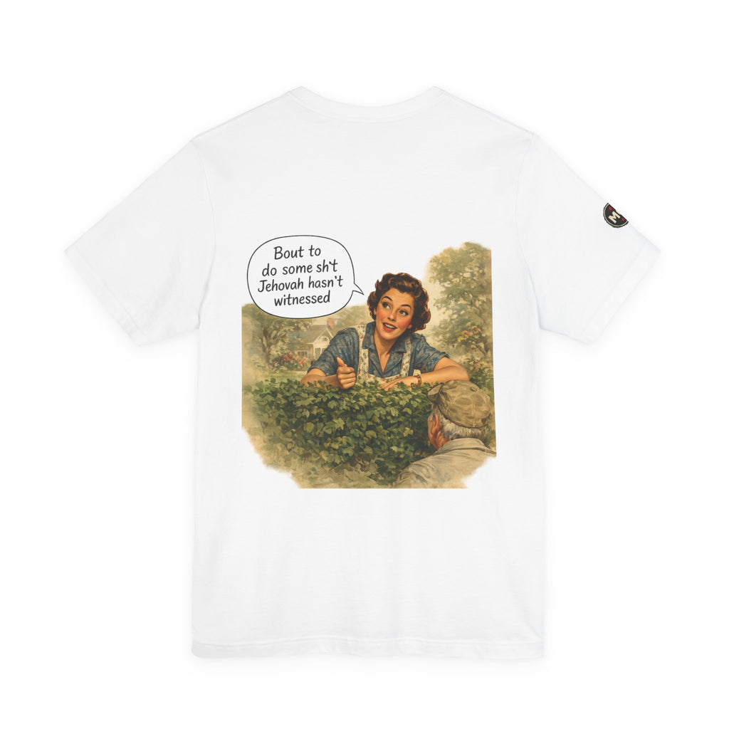 Rozzie 'Bout to Do Some Sh*t Jehovah Hasn’t Witnessed' Tee