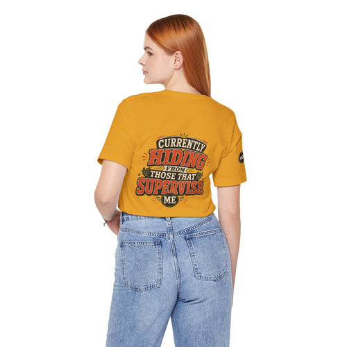 Basic Offensive - "Currently Hiding From Those That Supervise Me" T-Shirt