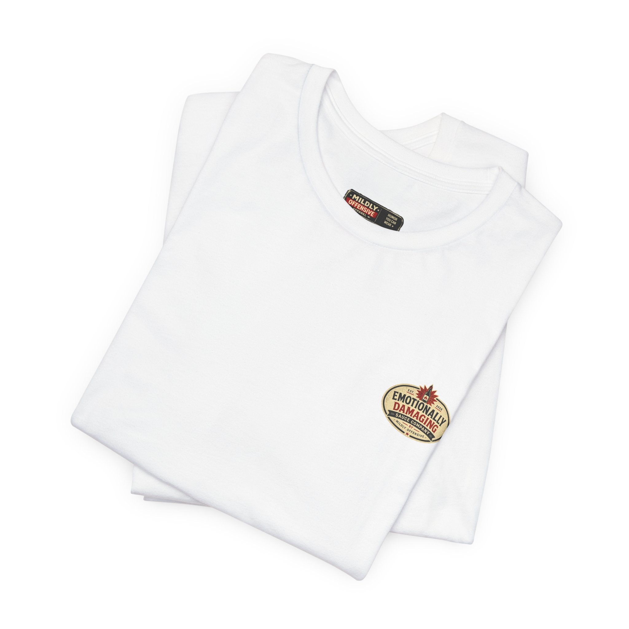 MO Sauce Emotionally Unstable – Hot Tee