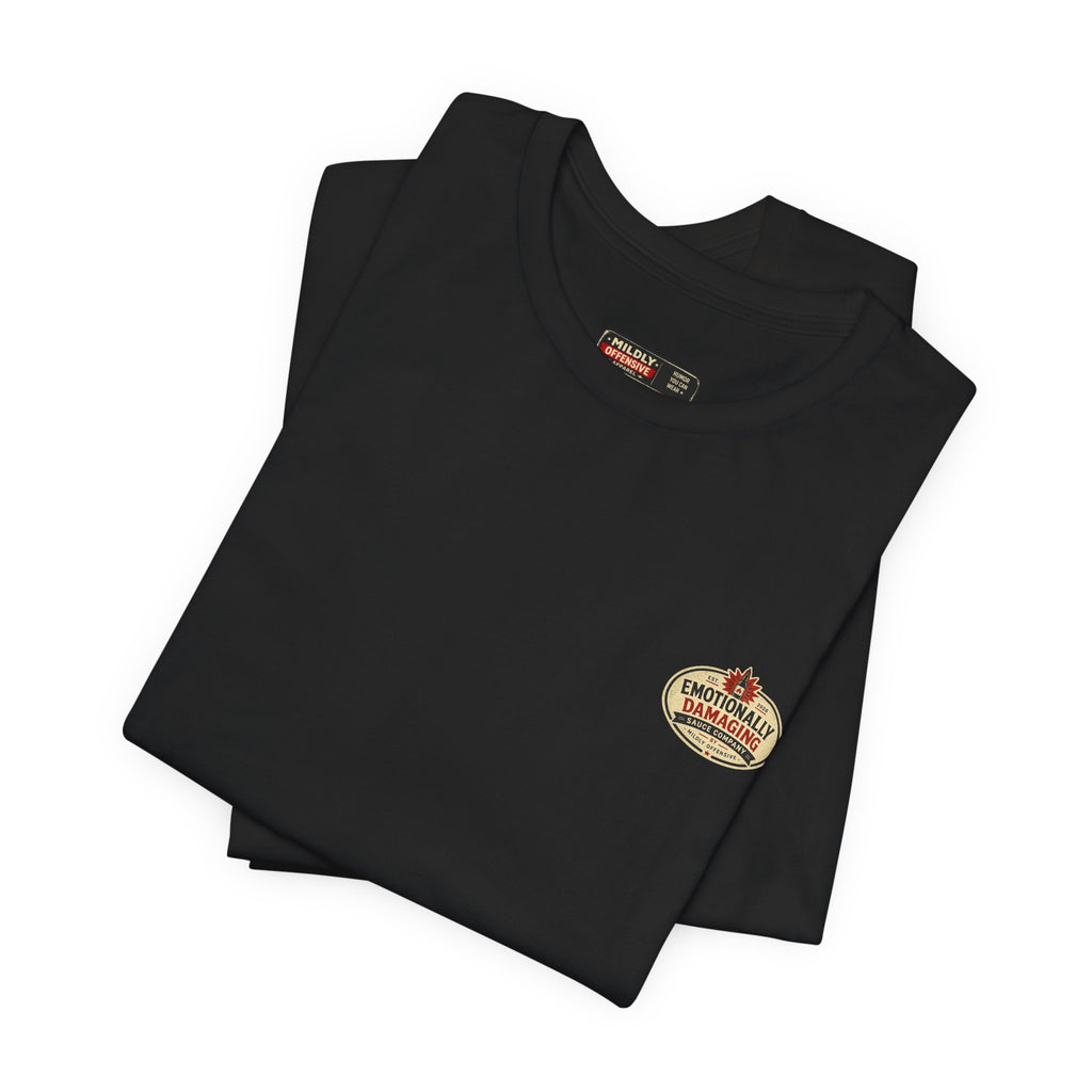 MO Sauce Emotionally Unstable – Hot Tee
